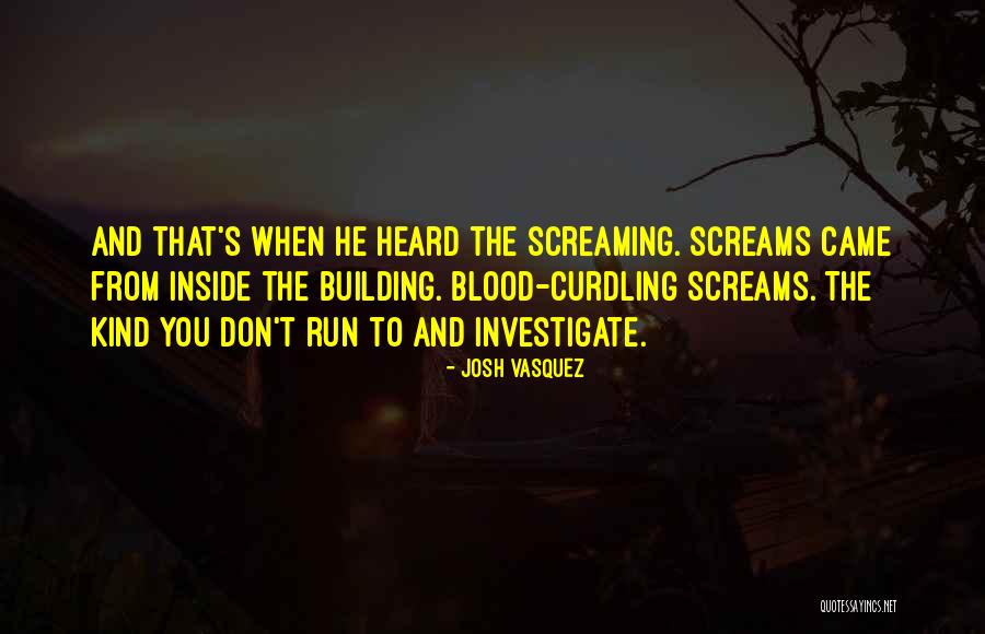 Screaming On The Inside Quotes By Josh Vasquez Screaming On The Inside Quotes By Josh Vasquez
