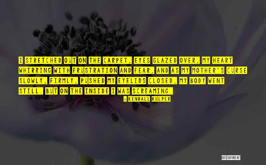 Screaming On The Inside Quotes By Kendall Kulper Screaming On The Inside Quotes By Kendall Kulper