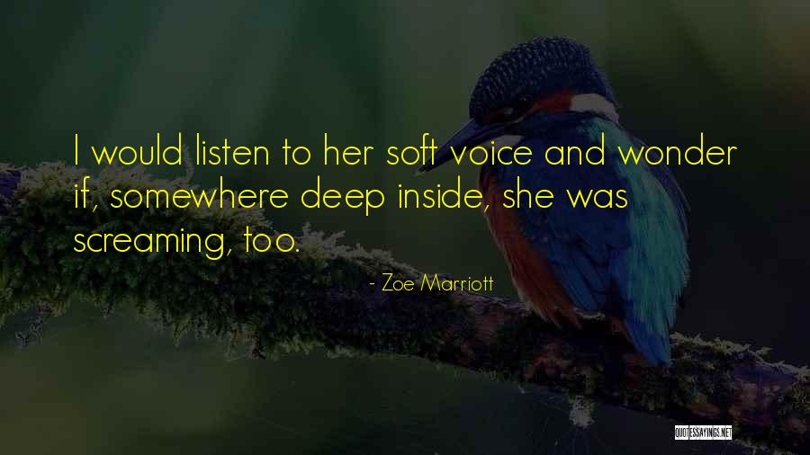 Screaming On The Inside Quotes By Zoe Marriott Screaming On The Inside Quotes By Zoe Marriott
