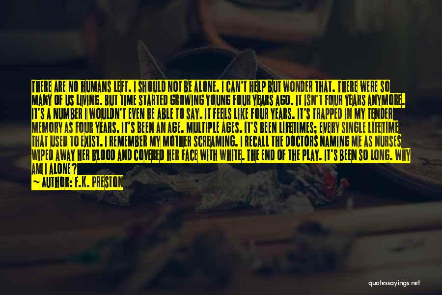 Screaming Out For Help Quotes By F.K. Preston