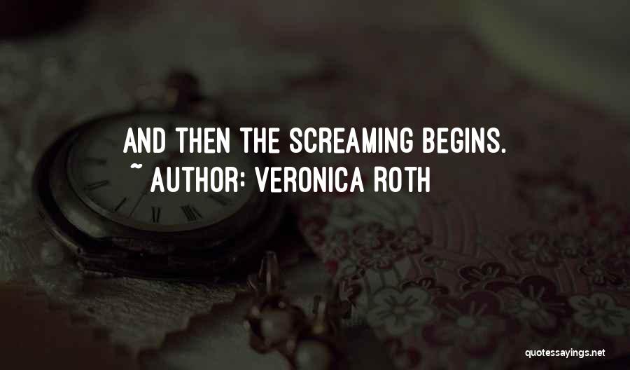 Screaming Quotes By Veronica Roth