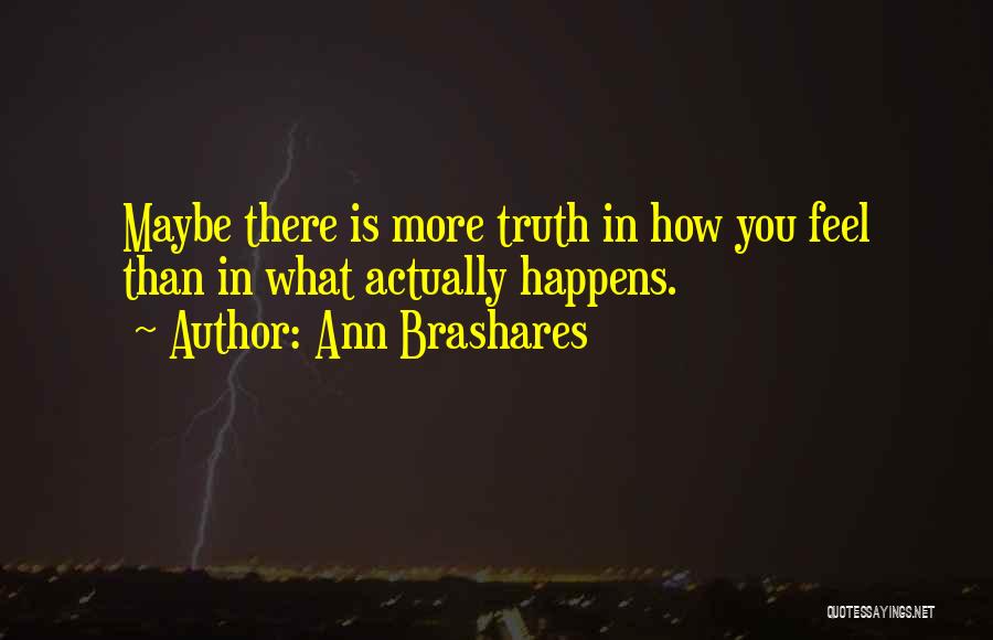 Screamy Meany Quotes By Ann Brashares