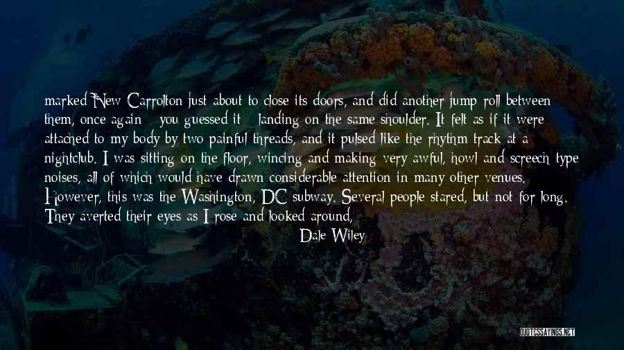 Screech Quotes By Dale Wiley Screech Quotes By Dale Wiley