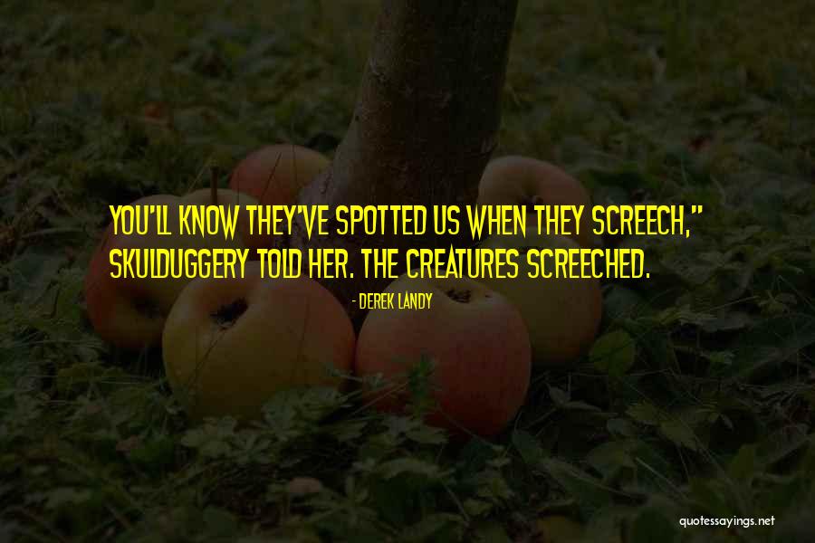 Screech Quotes By Derek Landy Screech Quotes By Derek Landy