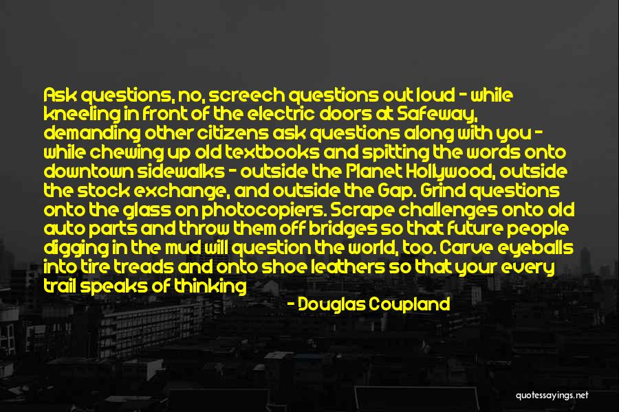 Screech Quotes By Douglas Coupland Screech Quotes By Douglas Coupland