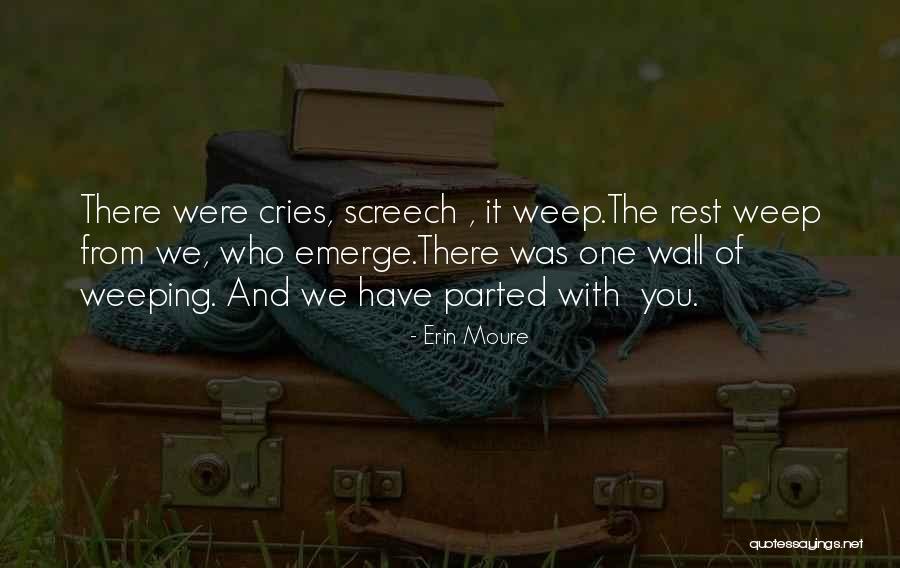 Screech Quotes By Erin Moure Screech Quotes By Erin Moure