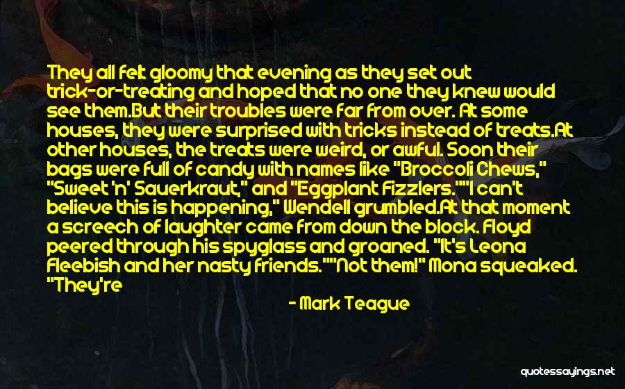 Screech Quotes By Mark Teague Screech Quotes By Mark Teague