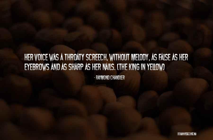 Screech Quotes By Raymond Chandler Screech Quotes By Raymond Chandler