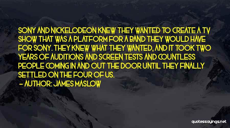 Screen Door Quotes By James Maslow