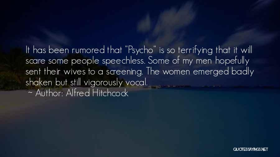 Screening Quotes By Alfred Hitchcock