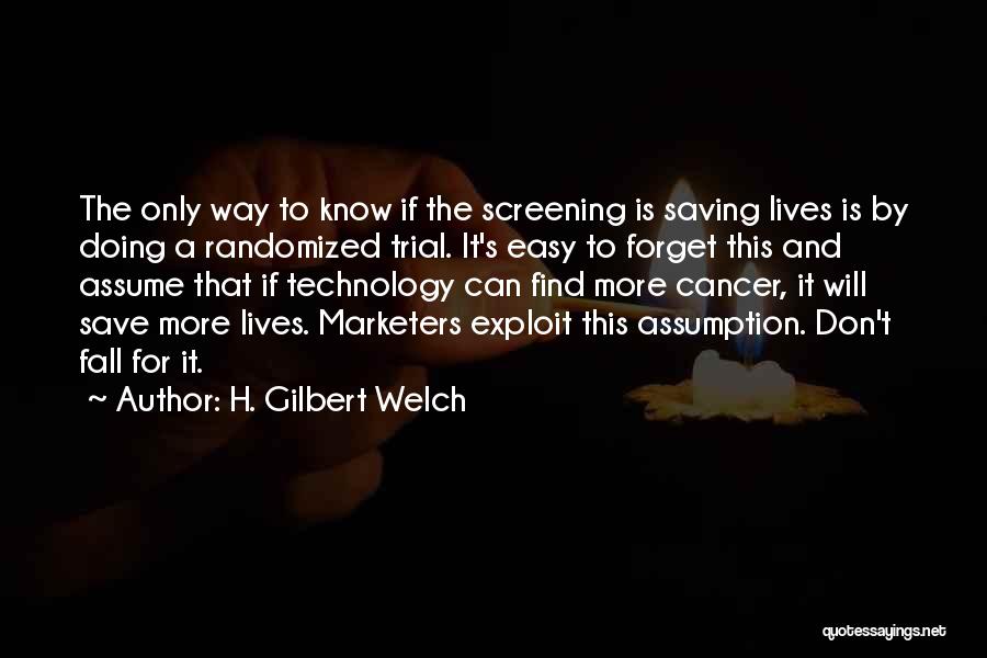 Screening Quotes By H. Gilbert Welch