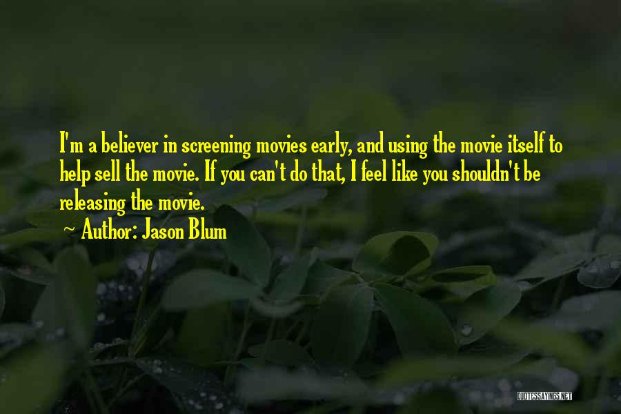 Screening Quotes By Jason Blum