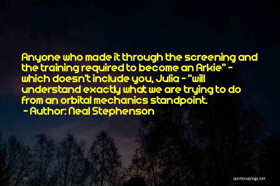 Screening Quotes By Neal Stephenson