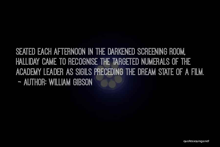 Screening Quotes By William Gibson