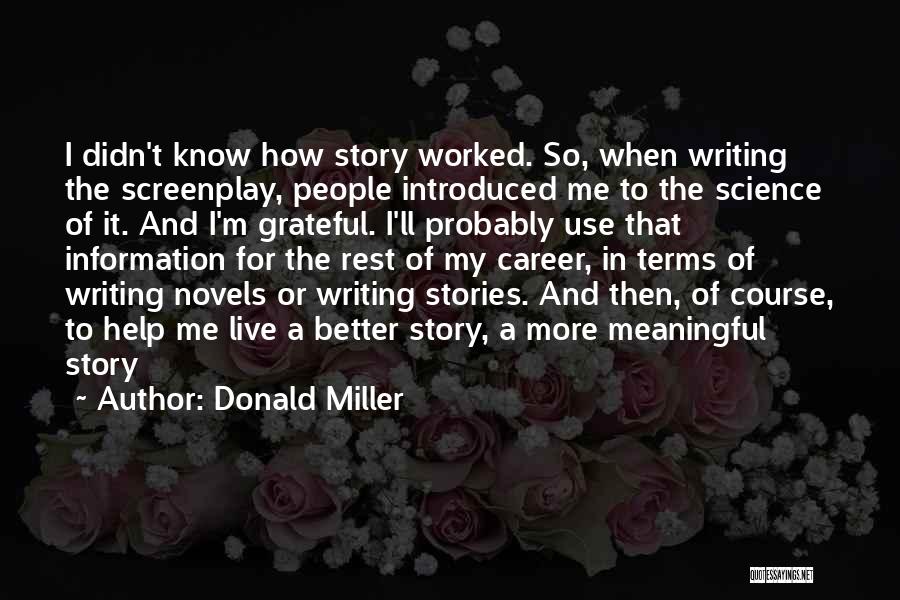 Screenplay Writing Quotes By Donald Miller