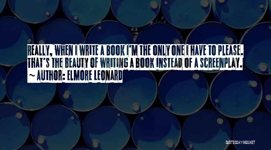 Screenplay Writing Quotes By Elmore Leonard