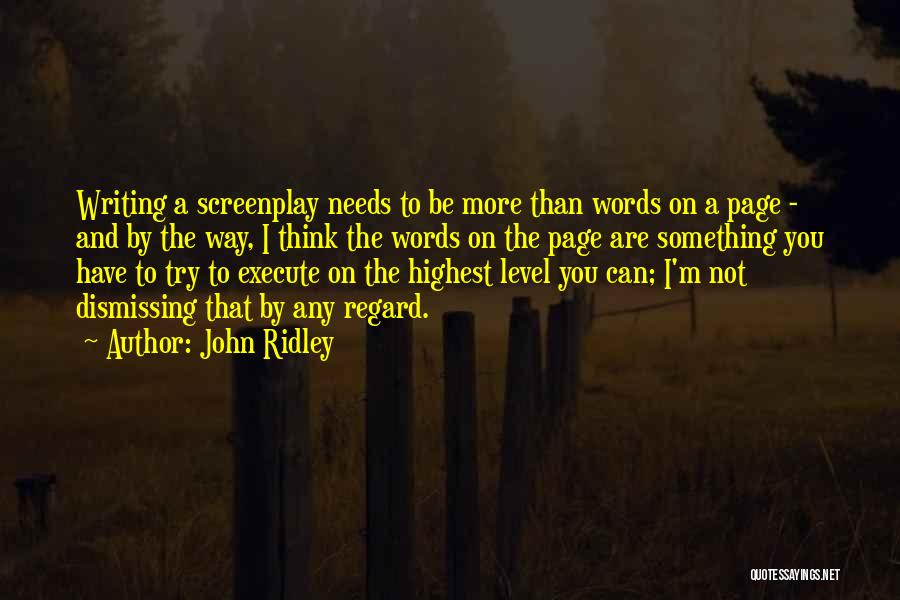 Screenplay Writing Quotes By John Ridley