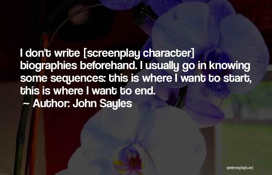 Screenplay Writing Quotes By John Sayles