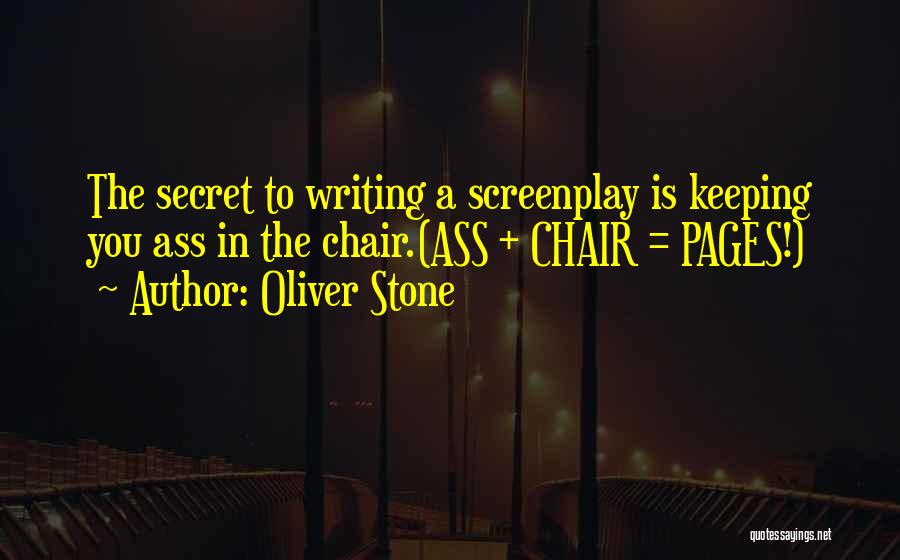 Screenplay Writing Quotes By Oliver Stone