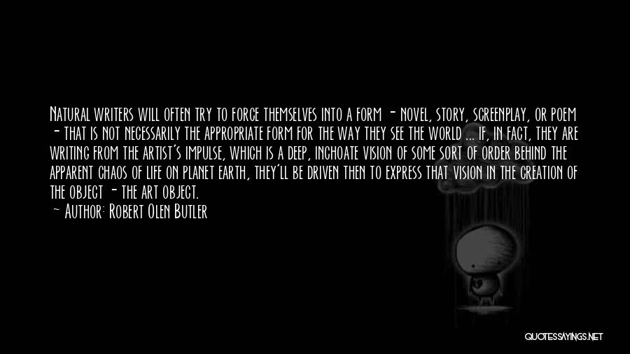 Screenplay Writing Quotes By Robert Olen Butler