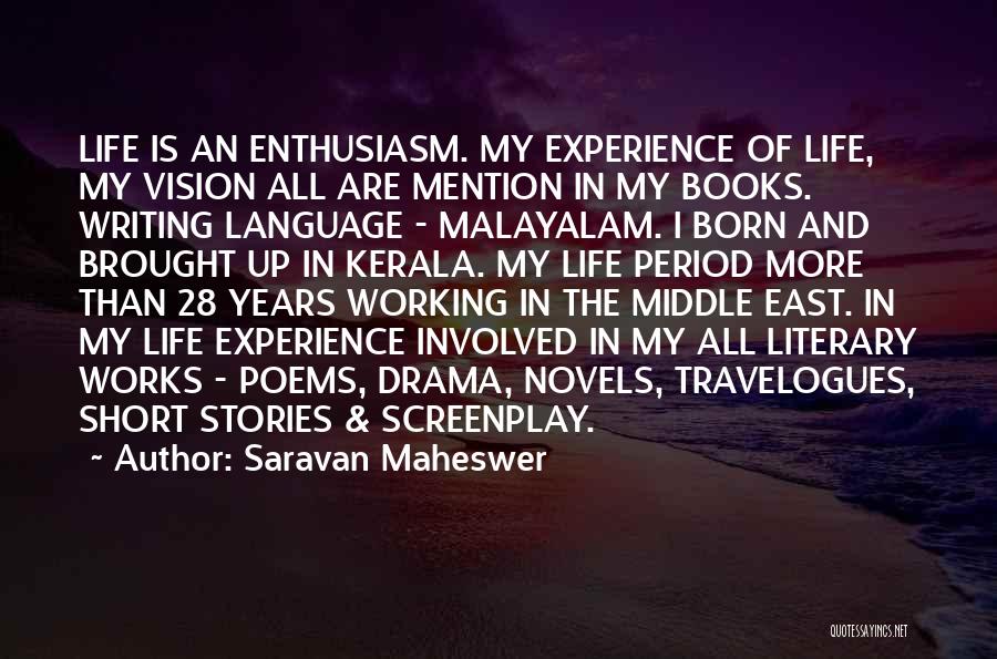 Screenplay Writing Quotes By Saravan Maheswer