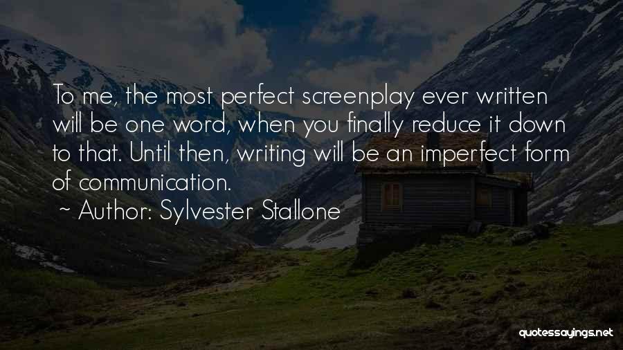 Screenplay Writing Quotes By Sylvester Stallone