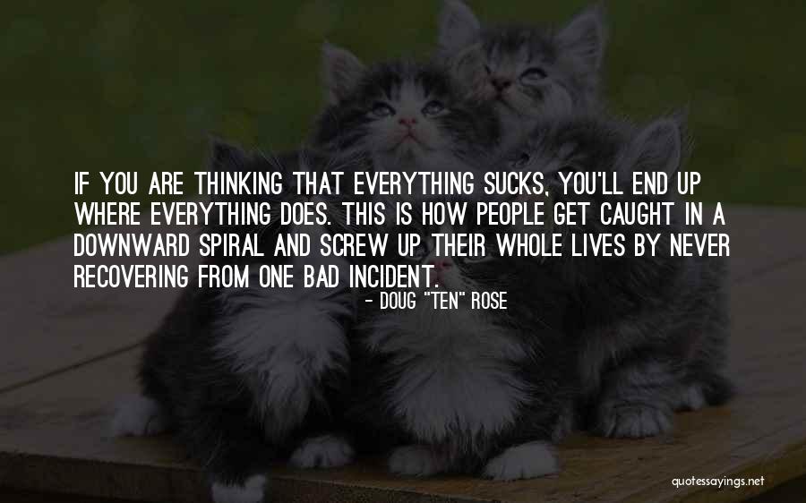 Screw Everything Quotes By Doug Screw Everything Quotes By Doug