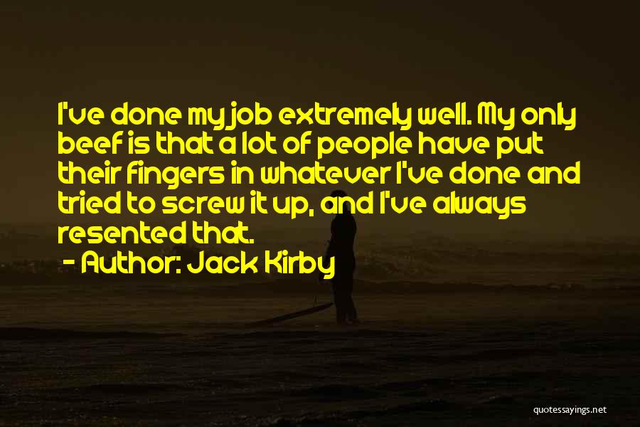 Screw Jack Quotes By Jack Kirby