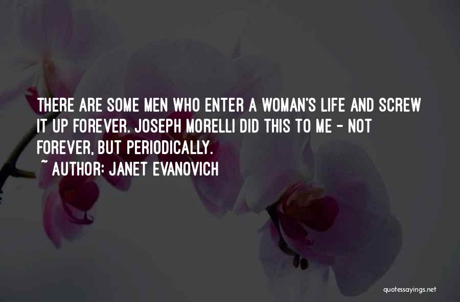 Screw Life Quotes By Janet Evanovich