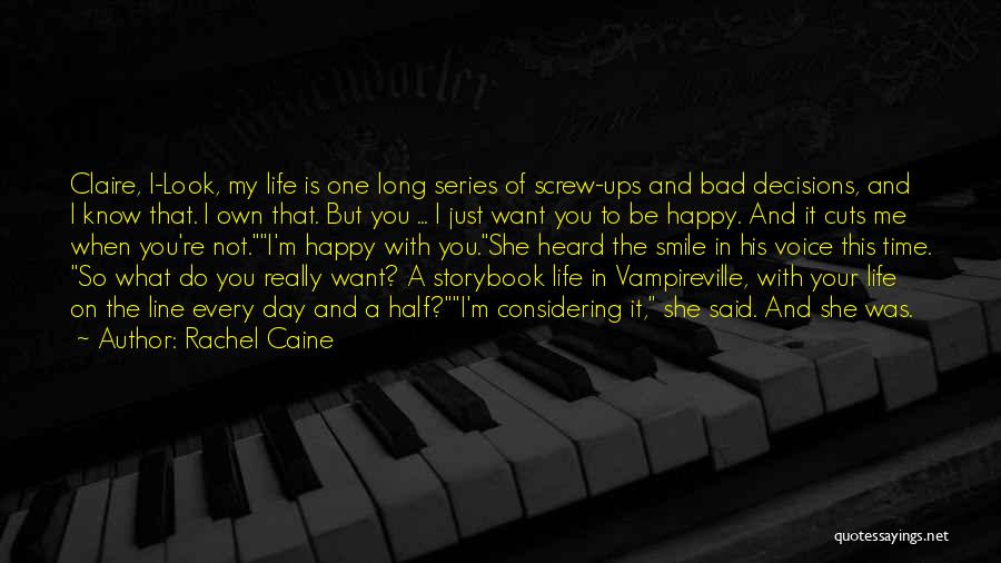 Screw Life Quotes By Rachel Caine