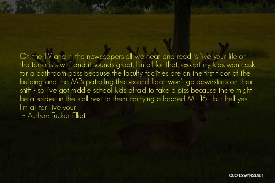 Screw Life Quotes By Tucker Elliot