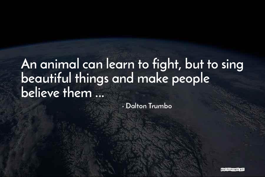 Screw Manabu Quotes By Dalton Trumbo Screw Manabu Quotes By Dalton Trumbo