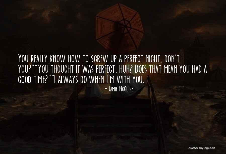 Screw Perfect Quotes By Jamie McGuire Screw Perfect Quotes By Jamie McGuire