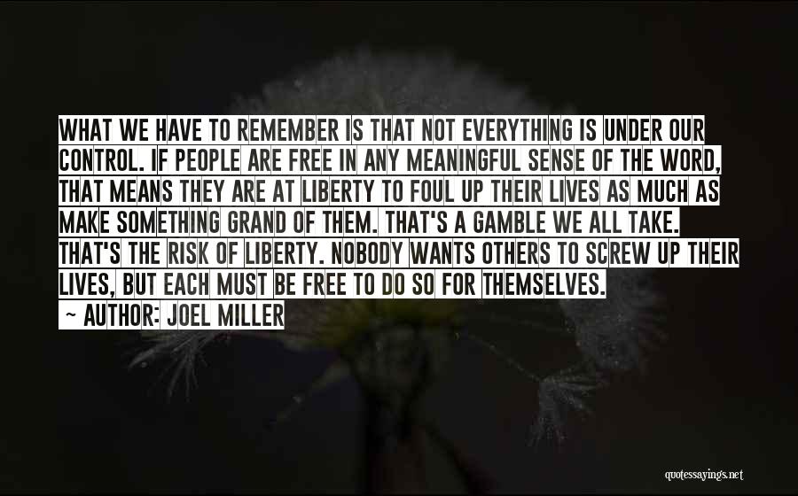 Screw Them All Quotes By Joel Miller