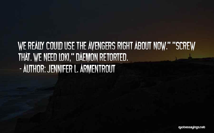 Screw U Quotes By Jennifer L. Armentrout