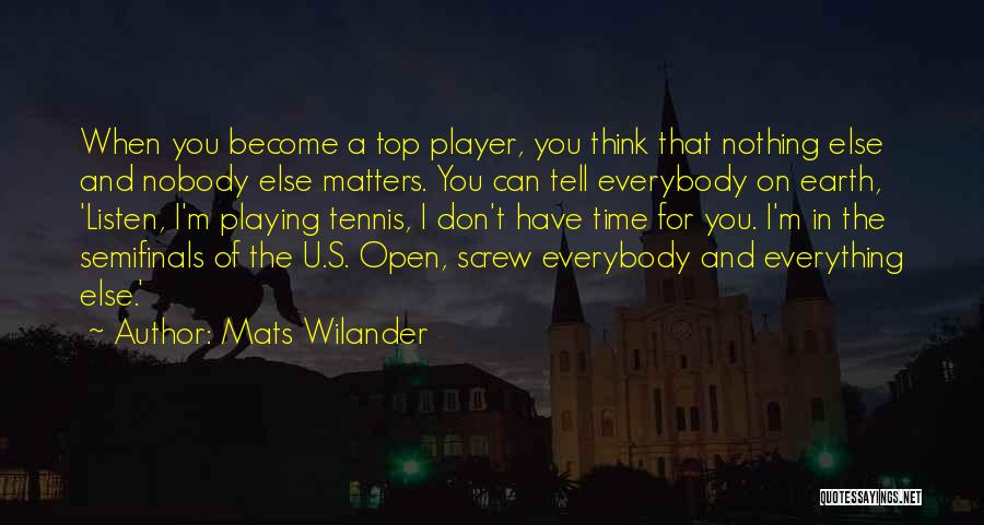 Screw U Quotes By Mats Wilander