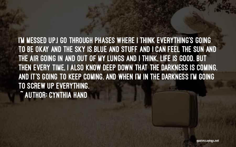 Screw Up Everything Quotes By Cynthia Hand