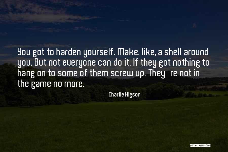 Screw Up Quotes By Charlie Higson