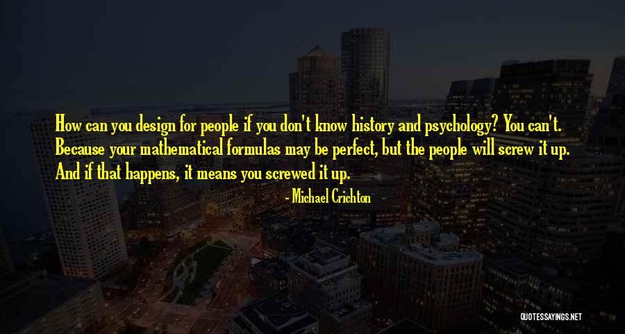 Screw Up Quotes By Michael Crichton Screw Up Quotes By Michael Crichton