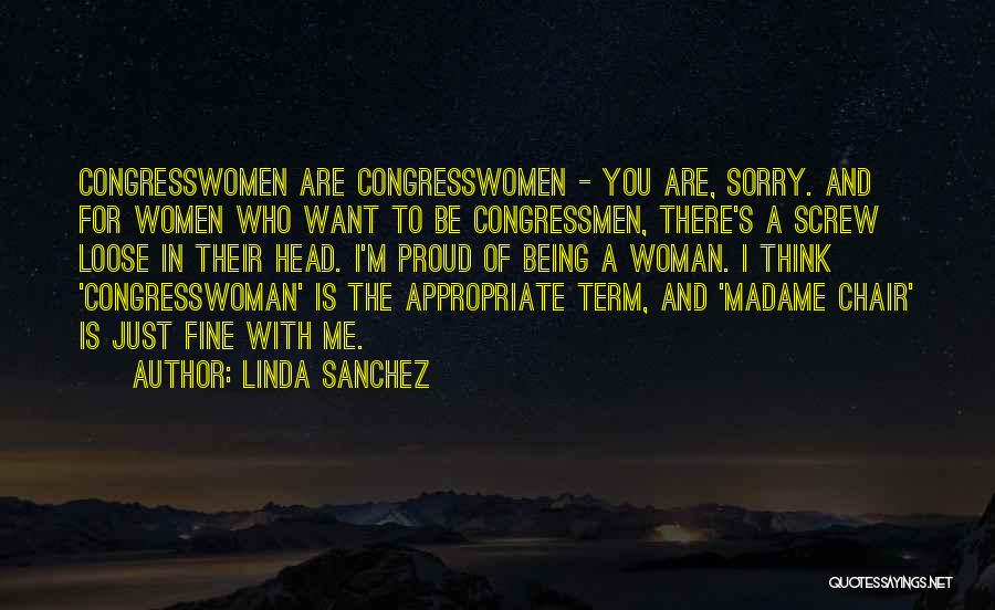 Screw What Others Think Quotes By Linda Sanchez