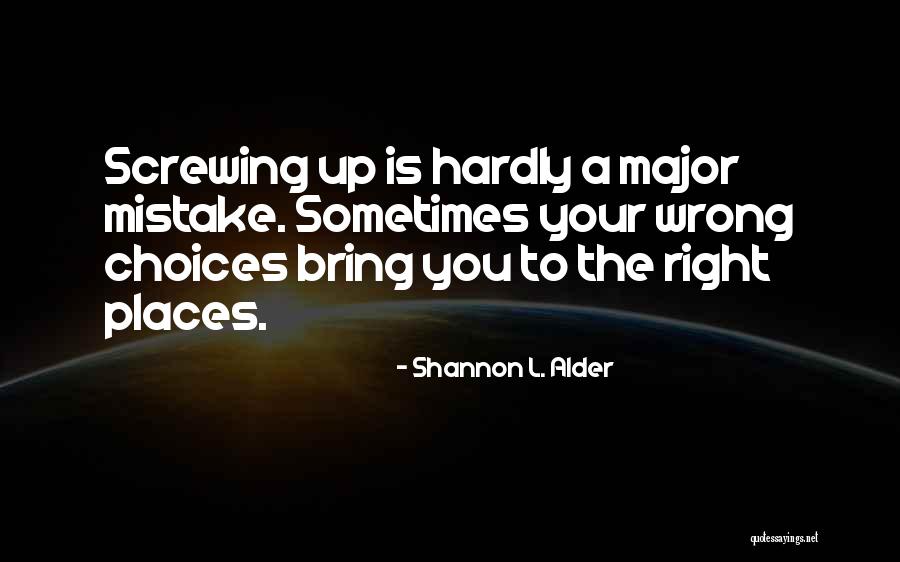 Screw You Quotes By Shannon L. Alder Screw You Quotes By Shannon L. Alder