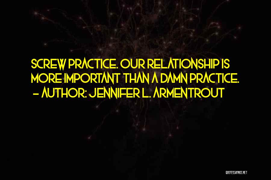 Screw You Relationship Quotes By Jennifer L. Armentrout
