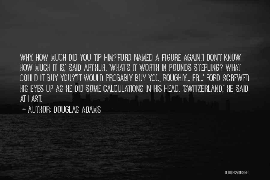 Screwed Again Quotes By Douglas Adams