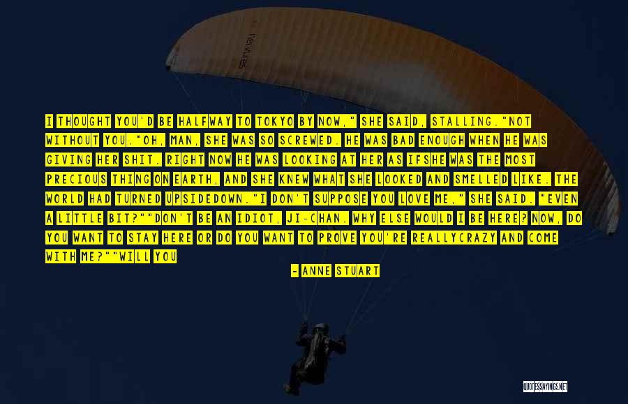 Screwed Like A Quotes By Anne Stuart Screwed Like A Quotes By Anne Stuart