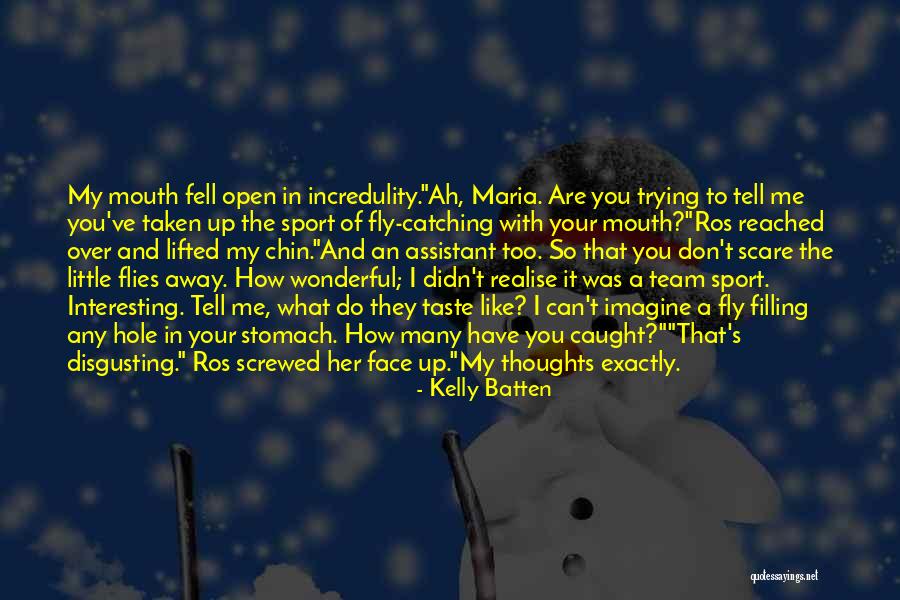 Screwed Like A Quotes By Kelly Batten Screwed Like A Quotes By Kelly Batten