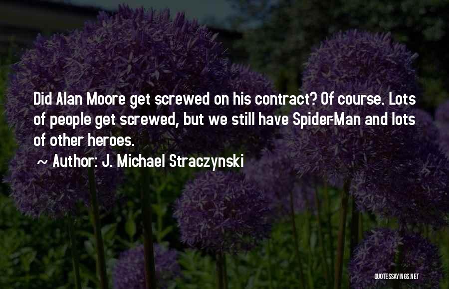 Screwed Quotes By J. Michael Straczynski