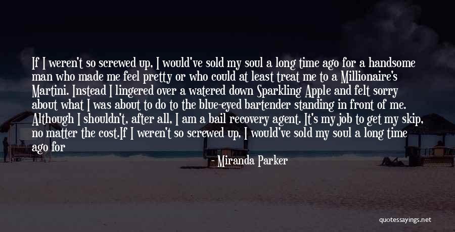 Screwed Up Family Quotes By Miranda Parker Screwed Up Family Quotes By Miranda Parker
