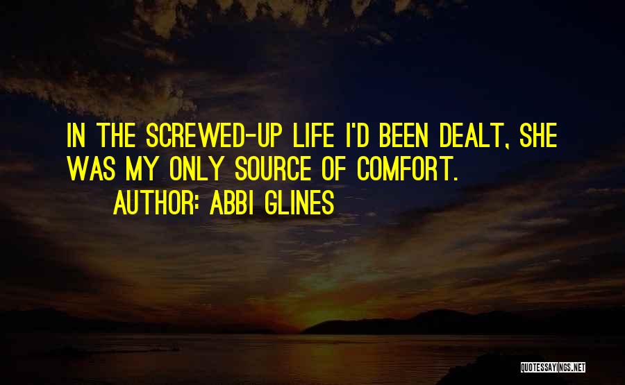 Screwed Up Life Quotes By Abbi Glines