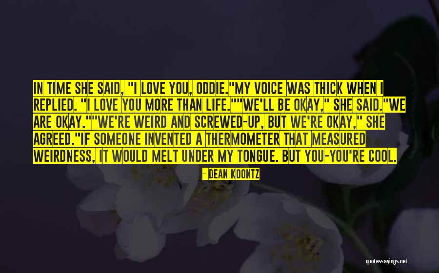 Screwed Up Life Quotes By Dean Koontz Screwed Up Life Quotes By Dean Koontz