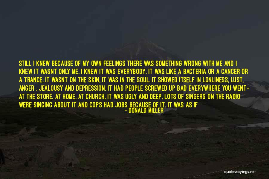 Screwed Up Life Quotes By Donald Miller Screwed Up Life Quotes By Donald Miller